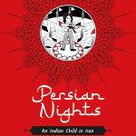 Persian Nights- A child in Iran by Alaka Rajan Skinner 