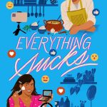 Everything Sucks by Andaleeb Wajid 