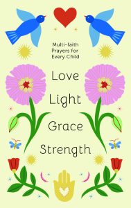 Read more about the article Love, Light, Grace, Strength – Multi-faith prayers for every child